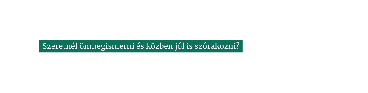 Szeretnél önmegismerni és közben jól is szórakozni
